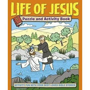 Life of Jesus Puzzle and Activity Book: Activity Fun with Your Best-Loved Bible Stories, Paperback - Helen Otway imagine