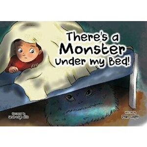 There's a Monster Under My Bed!, Paperback - Dean Cooper imagine
