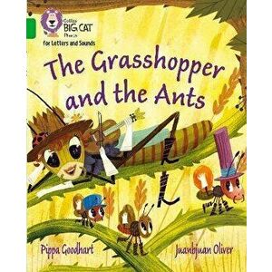Grasshopper and the Ants. Band 05/Green, Paperback - Pippa Goodhart imagine