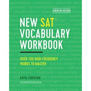 Seberson Method: New Sat(r) Vocabulary Workbook: Over 700 High-Frequency Words to Master, Paperback - Katya Seberson imagine