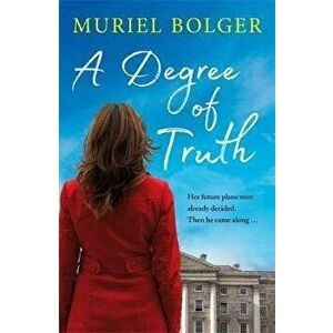 Degree of Truth, Paperback - Muriel Bolger imagine