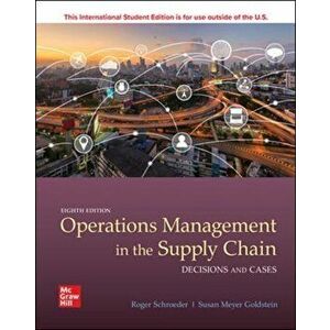 ISE OPERATIONS MANAGEMENT IN THE SUPPLY CHAIN: DECISIONS & CASES, Paperback - Susan Goldstein imagine
