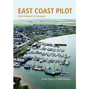 East Coast Pilot. Great Yarmouth to Ramsgate, Paperback - *** imagine