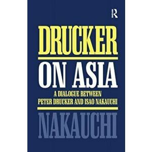 Drucker on Asia, Paperback - Isao Nakauchi imagine