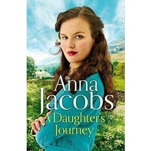 Daughter's Journey. Birch End Series Book 1, Paperback - Anna Jacobs imagine