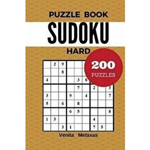 Sudoku Hard Puzzles 200 Puzzles Book: Sudoku Hard Puzzles Book, Paperback - Venita Metaxas imagine