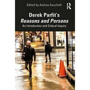 Derek Parfit's Reasons and Persons. An Introduction and Critical Inquiry, Paperback - *** imagine