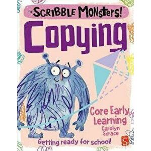 Scribble Monsters!: Copying, Paperback - Carolyn Scrace imagine