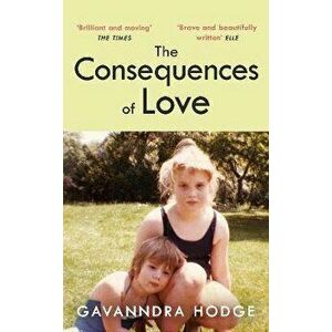 Consequences of Love, Hardback - Gavanndra Hodge imagine