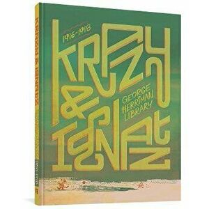 George Herriman Library: Krazy & Ignatz 1916-1918, Hardback - George Herriman imagine