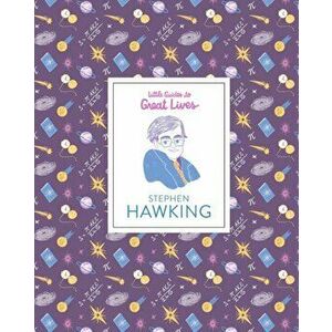 Stephen Hawking (Little Guides to Great Lives), Hardback - Isabel Thomas imagine