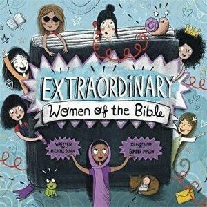 Extraordinary Women of the Bible, Hardback - *** imagine