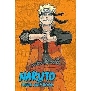 Naruto: Trivia Quiz Book, Paperback - Leeanne Reindl imagine