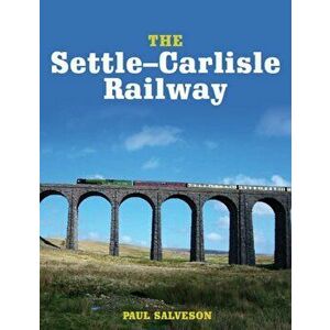 Settle-Carlisle Railway, Paperback - Paul Salveson imagine