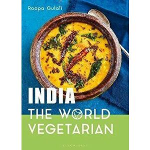 India: The World Vegetarian, Hardback - Roopa Gulati imagine