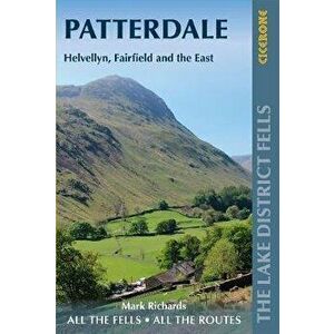 Walking the Lake District Fells - Patterdale. Helvellyn, Fairfield and the East, Paperback - Mark Richards imagine