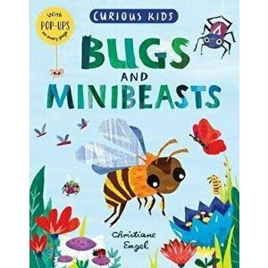 Curious Kids: Bugs and Minibeasts, Hardback - Jonny Marx imagine