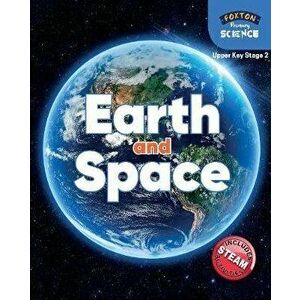 Foxton Primary Science: Earth and Space (Upper KS2 Science), Paperback - Nichola Tyrrell imagine
