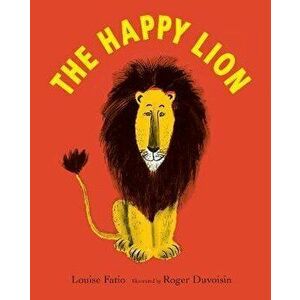 Happy Lion, Paperback - Louise Fatio imagine