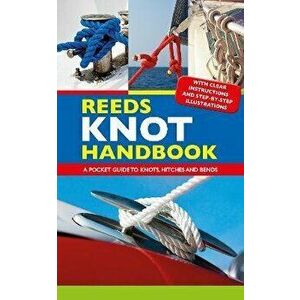 Reeds Knot Handbook. A Pocket Guide to Knots, Hitches and Bends, Paperback - *** imagine