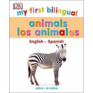 My First Bilingual Animals, Hardcover - DK imagine