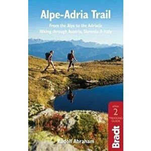 Alpe-Adria Trail, Paperback - Rudolf Abraham imagine