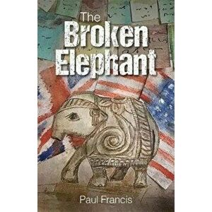 Broken Elephant, Paperback - Paul Francis imagine