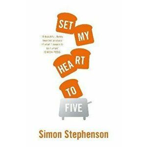 Set My Heart to Five, Hardback - Simon Stephenson imagine