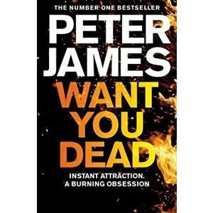 Want You Dead, Paperback - Peter James imagine