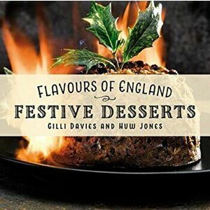 Flavours of England: Festive, Hardback - Gilli Davies imagine