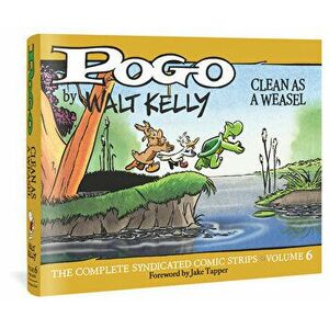 Pogo Vol. 6. Clean As A Weasel, Hardback - Walt Kelly imagine