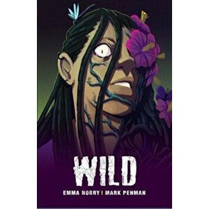 Wild, Paperback - Emma Norry imagine