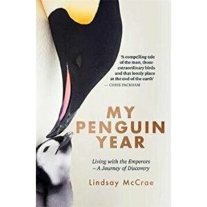 My Penguin Year, Paperback - Lindsay McCrae imagine