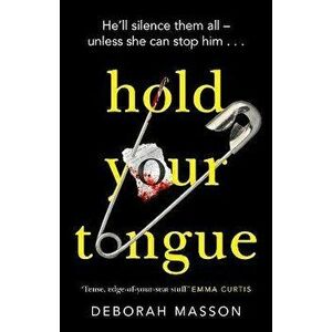 Hold Your Tongue, Paperback - Deborah Masson imagine