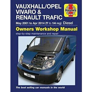 Vauxhall/Opel Vivaro & Renault Trafic Diesel (May '01 to Apr '14 (Y to 14 reg), Paperback - *** imagine