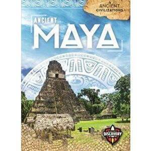 Ancient Maya, Hardback - Sara Green imagine