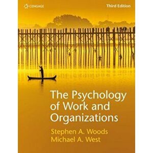 Psychology of Work and Organizations, Paperback - Steve Woods imagine
