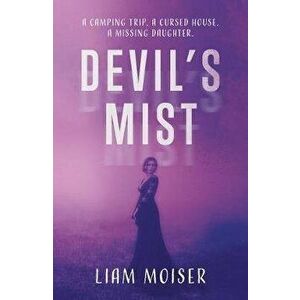 Devil's Mist, Paperback - Liam Moiser imagine