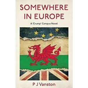 Somewhere in Europe, Paperback - P J Vanston imagine