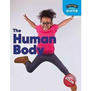 Foxton Primary Science: The Human Body (Lower KS2 Science), Paperback - Nichola Tyrell imagine
