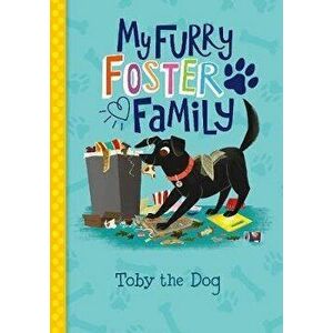 Toby the Dog, Paperback - Debbi Michiko Florence imagine