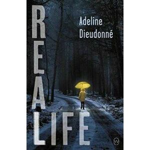 Real Life, Paperback - Adeline Dieudonn imagine