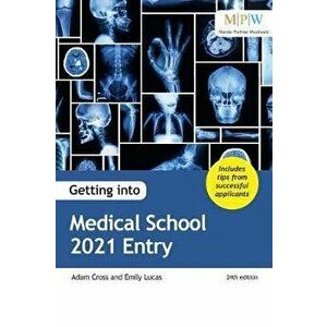 Getting into Medical School 2021 Entry, Paperback - Emily Lucas imagine