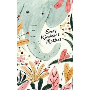 Every Kindness Matters: Write Now Journal, Paperback - Compendium imagine