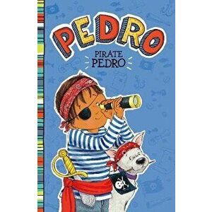 Pirate Pedro, Paperback - Fran Manushkin imagine