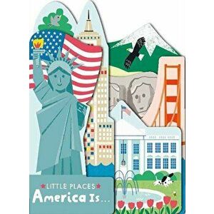 Little Places: America Is..., Hardcover - Editors of Silver Dolphin Books imagine