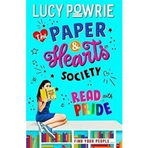 Paper & Hearts Society: Read with Pride. Book 2, Paperback - Lucy Powrie imagine