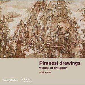 Piranesi drawings. visions of antiquity, Paperback - Sarah Vowles imagine