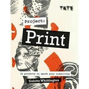 Tate: Project Print, Paperback - Colette Whittington imagine
