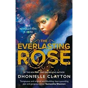 Everlasting Rose, Paperback - Dhonielle Clayton imagine